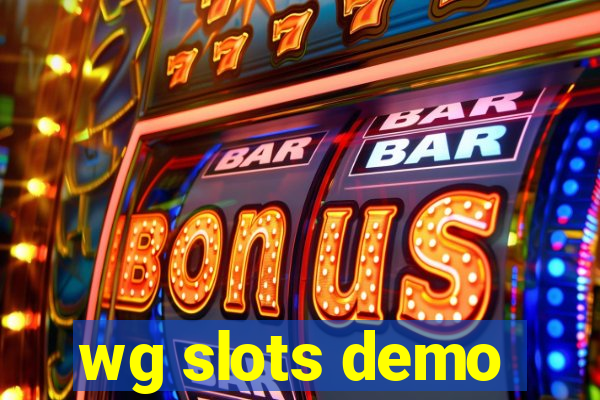 wg slots demo